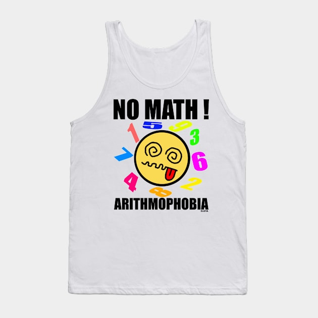 No Math, Arithmophobia Tank Top by NewSignCreation